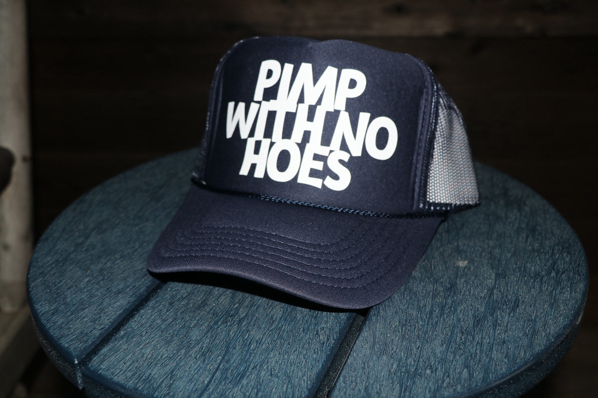 Pimp With No Hoes Logo Trucker